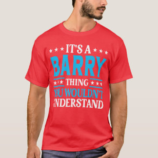 Its A Barryhing Surname Funnyeam Family Last Name  T-shirt