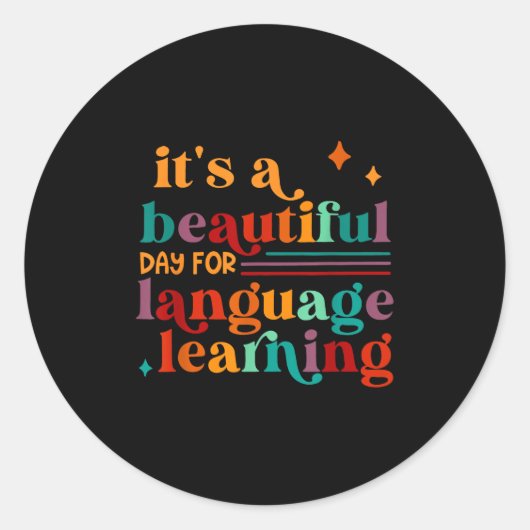 It's A Beautiful Day For Language Learning Teacher Ronde Sticker (Voorkant)