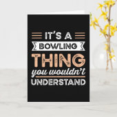 It's a Bowling Thing Funny bowl Gift Kaart (Gele Bloem)
