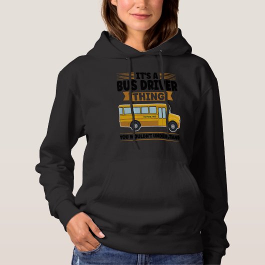 it's a bus driver thing you wouldn't understand sc hoodie (Voorkant)