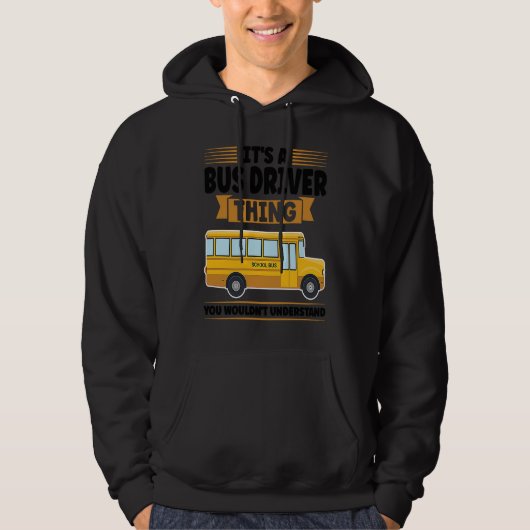 it's a bus driver thing you wouldn't understand sc hoodie (Voorkant)