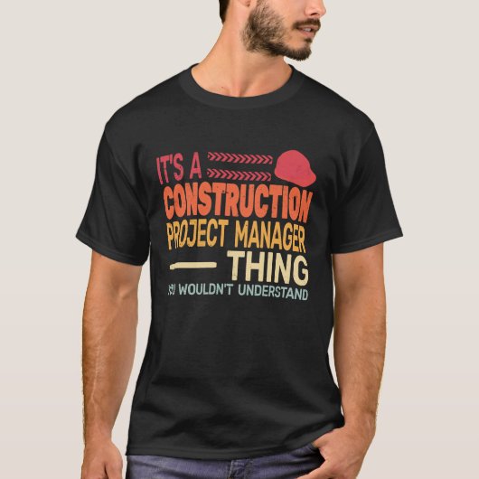 It's A construction project manager Thing retro Fa T-shirt (Voorkant)