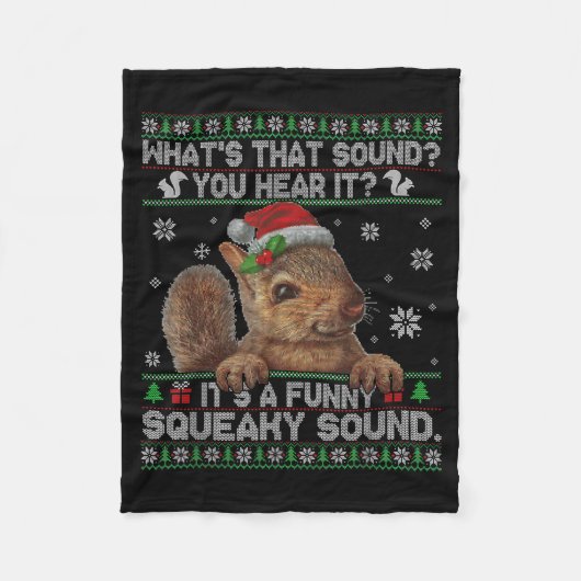 It's A Funny Squeaky Sound Christmas Squirrel Swea Fleece Deken (Voorkant)