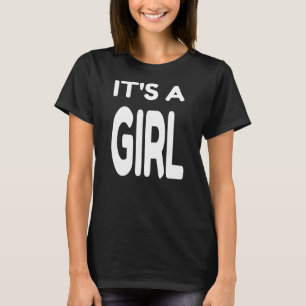 It's A Girl Baby Shower Gender Reveal Party Pink T-shirt