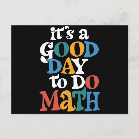 It's A Good Day to Do Math Teacher Inspirational Briefkaart (Voorkant)