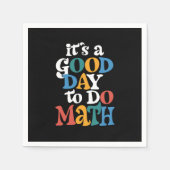 It's A Good Day to Do Math Teacher Inspirational Servet (Voorkant)