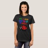It's a Good Day To Go to School Cute Ladybug T-shirt (Voorkant volledig)