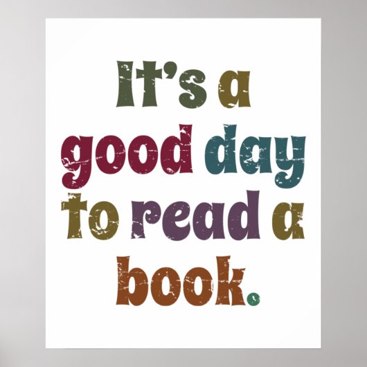 It's A Good Day To Read A Book, Book Reading Lover Poster (Voorkant)