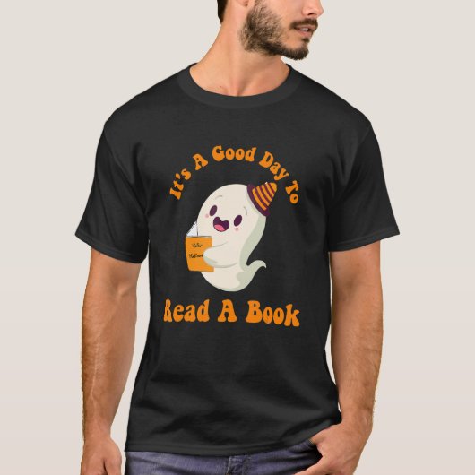 It's A Good Day To Read A Book Ghost Reading Book  T-shirt (Voorkant)