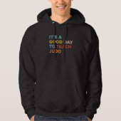 It's A Good Day To Teach Judo Coach Premium Hoodie (Voorkant)