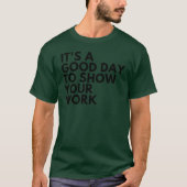 Its A Good Dayo Show Your Work friends T-shirt (Voorkant)