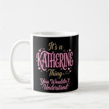 It's A Katherine Thing Pink Gold Women Gift