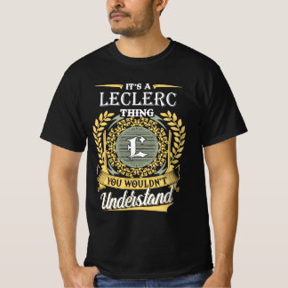 It's A Leclerc Thing You Couldn't Understand T-shirt