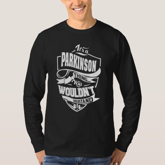 It's a PARKINSON Thing T-shirt (Voorkant)