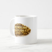 It's A Premium Feature! Typography Sarcasm Fun Mug (Devant gauche)