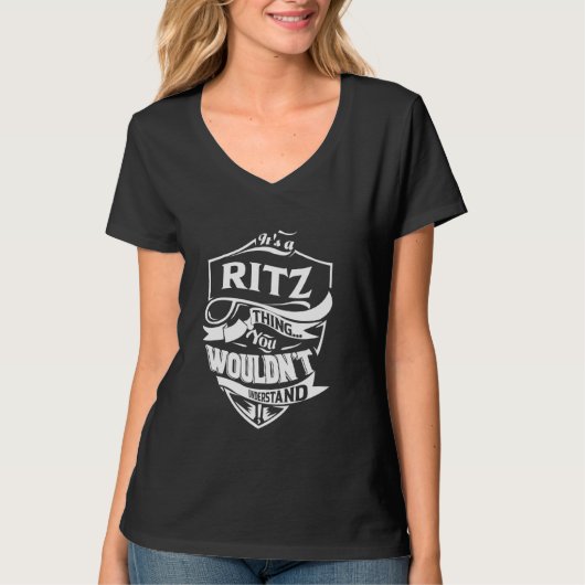 It's a RITZ thing you wouldn't understand Gift T-shirt (Voorkant)