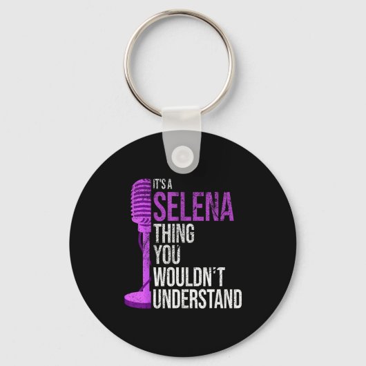 It's A Selena Thing You Wouldn't Understand - Funn Sleutelhanger (Voorkant)