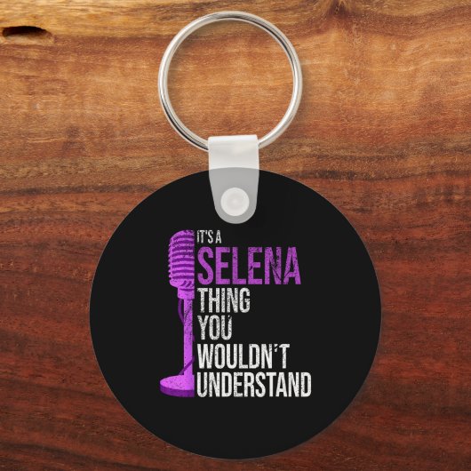 It's A Selena Thing You Wouldn't Understand - Funn Sleutelhanger (Voorkant)