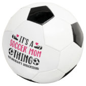 It's A Soccer Mom Thing You Wouldn't Understand Voetbal (Drie kwart)