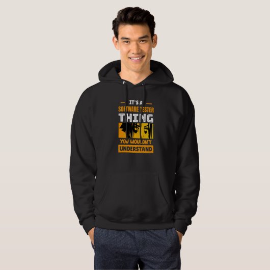It's A Software Tester Thing You Wouldn't Understa Hoodie (Voorkant volledig)