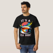 It's A Tea Shirt (Voorkant volledig)