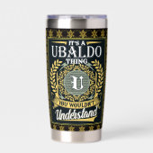 It's A Ubaldo Thing You Couldn't Understand Geïsoleerde Drinkbeker (Voorkant)