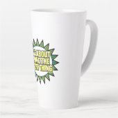 It's All About Doing The Right Thing Latte Mok (Rechterhoek)