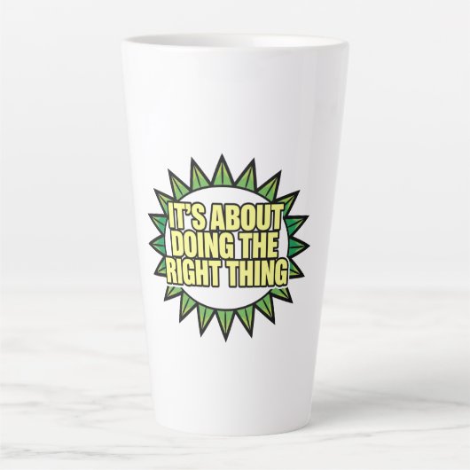 It's All About Doing The Right Thing Latte Mok (Voorkant)