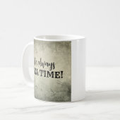 It's Always Tea Time Mug Koffiemok (Voorkant links)