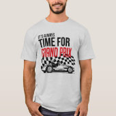 It's always time for Grand Prix T-shirt (Voorkant)