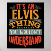 It's An Elvis Thing You Wouldn't Understand Poster (Voorkant)