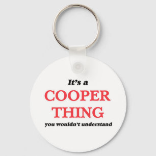 It's and Cooper thing, you wouldn't understand Sleutelhanger
