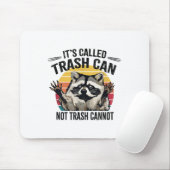 It's Called Trash Can Not Trash Cannot Raccoon Muismat (Met muis)