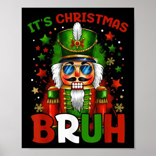 It's Christmas Bruh Nutcracker Boys Kids Xmas Chri Poster (Voorkant)