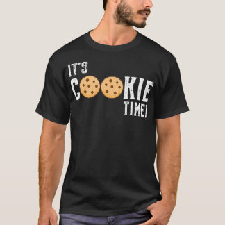 Its Cookie Time T-shirt