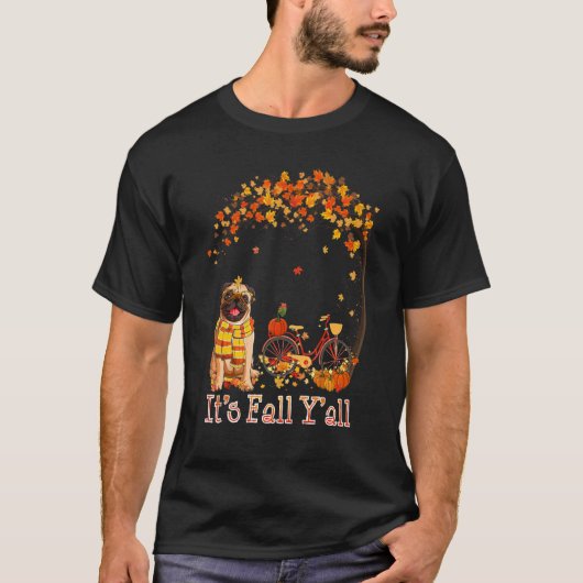 It's Fall Y'all Pug Bike Pumpkin Spice Autumn Fall T-shirt (Voorkant)
