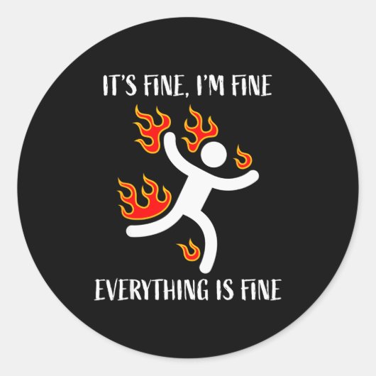 It's Fine Everything Is Fine Funny Stickman On Fir Ronde Sticker (Voorkant)