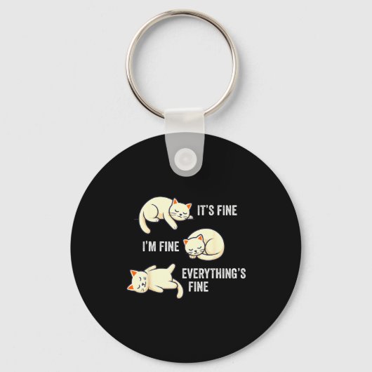 It's Fine Everything's Fine Funny Lazy Cat Sarcast Sleutelhanger (Voorkant)