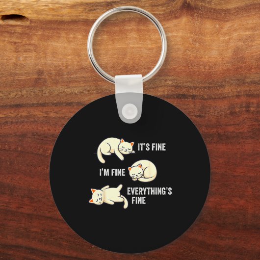 It's Fine Everything's Fine Funny Lazy Cat Sarcast Sleutelhanger (Voorkant)