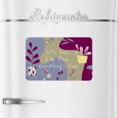 It's Fine Flexible Photo Magnet