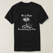 It's Fine, I'm Fine everything is Fine, Cat tshirt (Design devant)