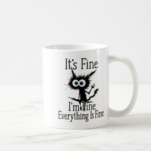 It's Fine I'm Fine Everything Is Fine For Men Cat Koffiemok (Rechts)