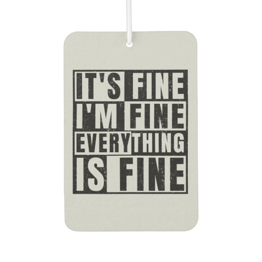 IT'S FINE I'M FINE EVERYTHING IS FINE LUCHTVERFRISSER (Voorkant)