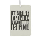 IT'S FINE I'M FINE EVERYTHING IS FINE LUCHTVERFRISSER (Achterkant)