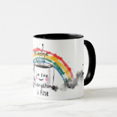 Its Fine I'm Fine Everything is Fine mug (Devant droit)