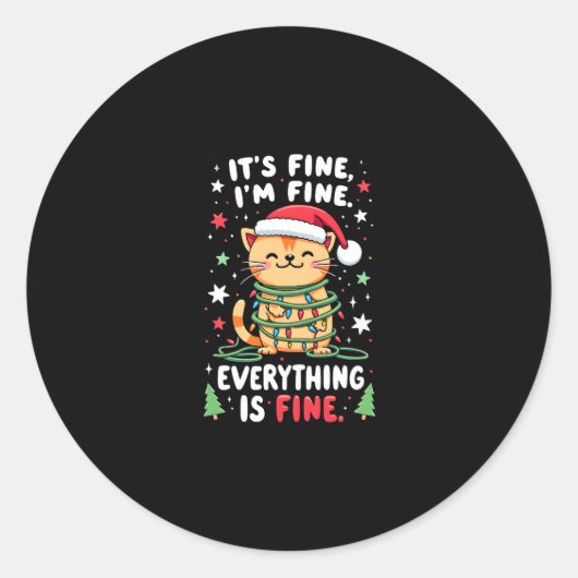 It's Fine I'm Fine Everything Is Fine Xmas Cat Chr Ronde Sticker (Voorkant)