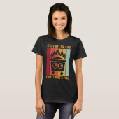Its Fine Im Fine Everythings Fine Fire Dumpster T-shirt (Voorkant volledig)
