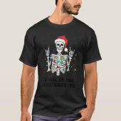 It's Fine I'm Fine Everything's Fine Skeleton Ligh T-shirt (Voorkant)