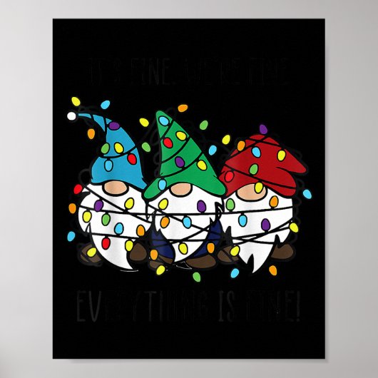 It's Fine We're Fine Everything Is Fine Gnome Teac Poster (Voorkant)