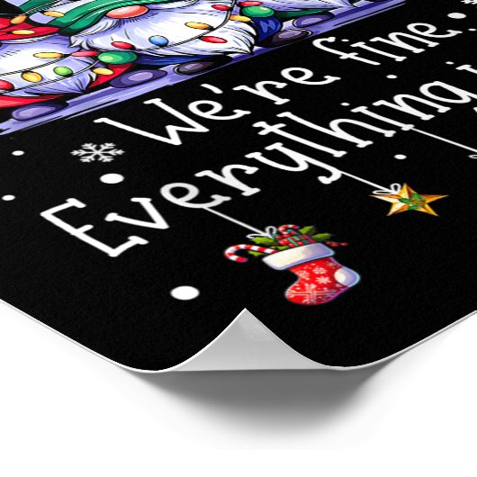 It's Fine We're Fine Everything Is Fine Gnome Teac Poster (Hoek)